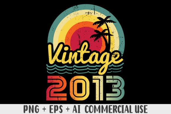 Download Vintage 2013 PNG Sublimation Design - 2013 Collection