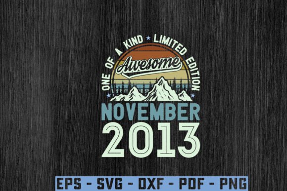 Download Awesome Since November 2013 Birthday Svg - 2013 Collection