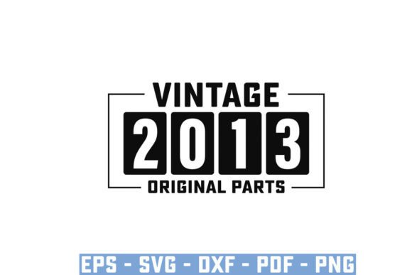 Download Vintage 2013 Original Parts Funny Svg - Premium Resources